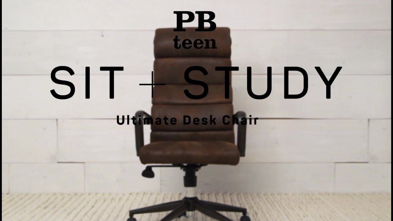 Ultimate Desk Chair Sit Study Pbteen Youtube