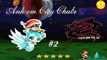 Anh Em Cây Chuối Version Ngọc Rồng Online | Phim Ngắn | Tập 2 | NLC