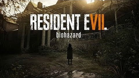 Resident Evil 7 [intro]