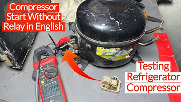 HOW TO DO START DIRECT FRIDGE COMPRESSOR WITHOUT RELAY | TESTING COMPRESSOR