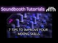 7 tips to improve your mixing skills