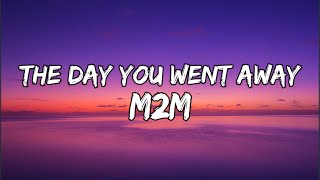 M2M The Day You Went Away