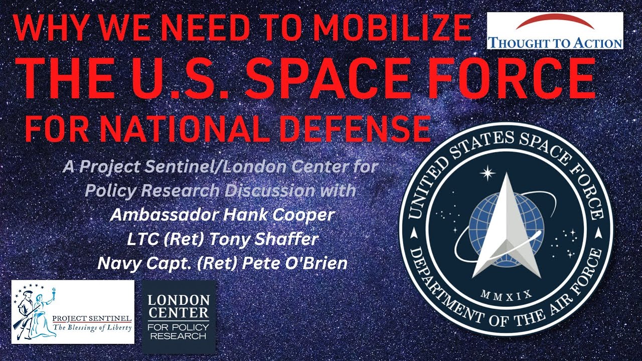 Is the Biden Admin Taking Space Force Seriously? - Project Sentinel Panel Discussion