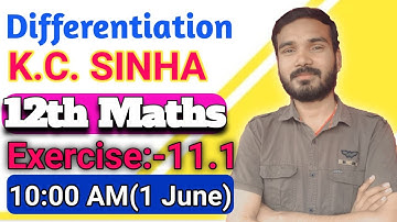 Differentiation II K.C. Sinha II  Ex:-11.1 II  1 June II PRINCE SIR