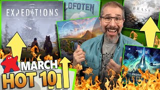 Top 10 Hottest Board Games of the Month, &amp; WHY!