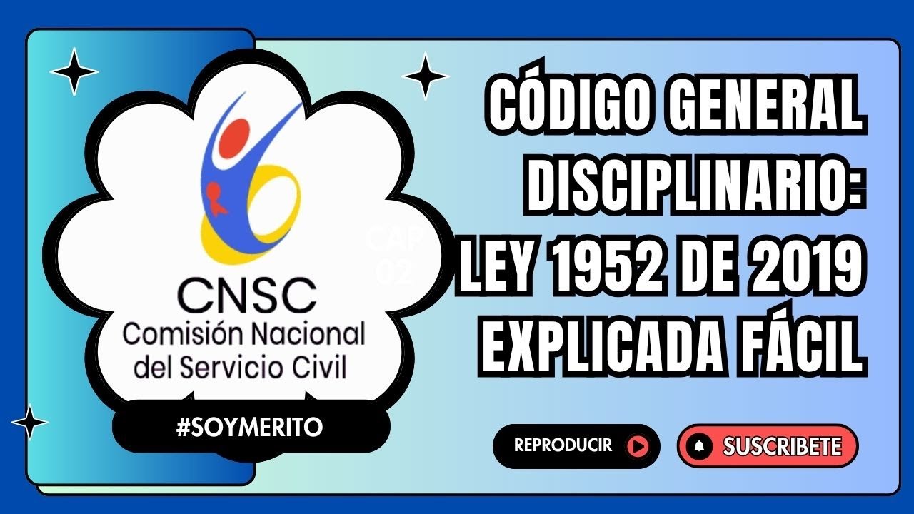 📘 Código General Disciplinario - Ley 1952 de 2019 explicada fácil 