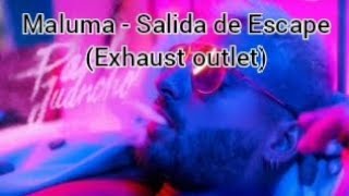 Maluma - Salida de Escape (Exhaust outlet, English Lyrics)