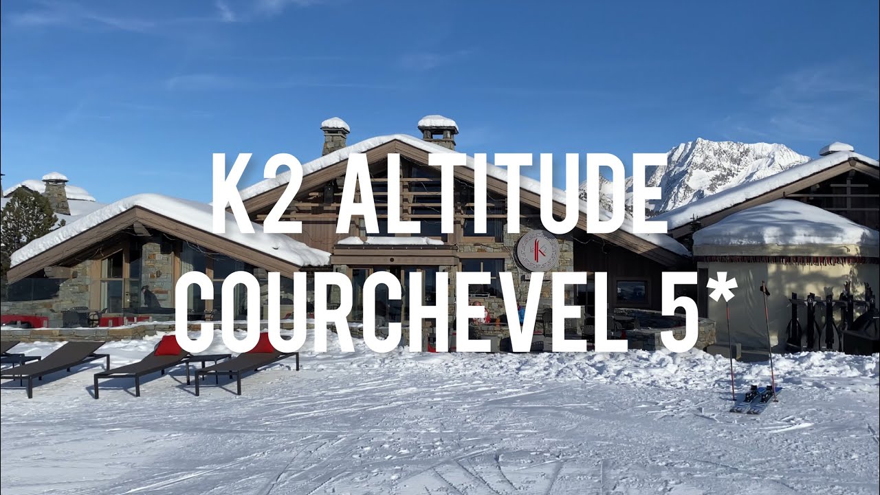 K2 Altitude 5*, Courchevel, France, review 2022 