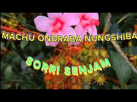 Machu Ondraba Nungshiba Sorri Manipuri Song