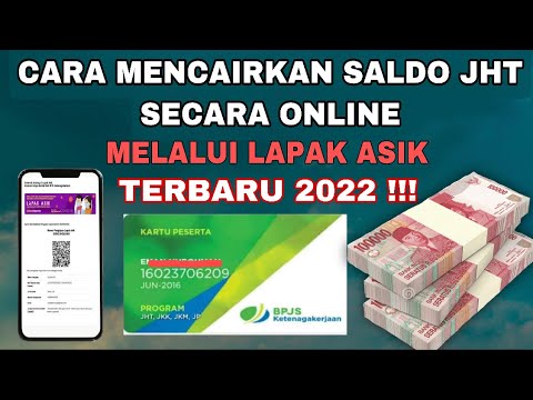 CARA MENCAIRKAN SALDO JHT BPJS KETENAGAKERJAAN TERBARU 2022 | Melalui Lapak Asik?