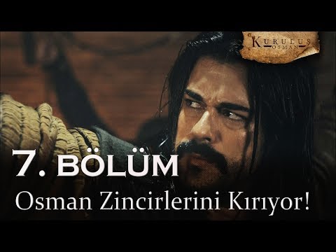 Osman zincirlerini kırıyor - Kuruluş Osman 7. Bölüm