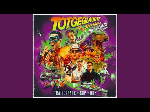 Totgeglaubte leben länger (HBz Remix)