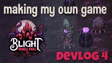 Devlog 4. Making my own game, development update
