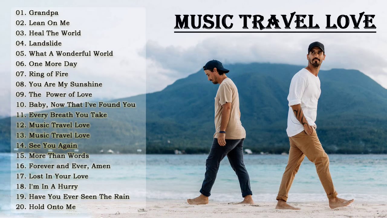 Cover new songs Music Travel Love 2020 Perfect music travel love