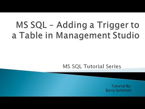 4. MS SQL - Adding a Trigger to a Table in Management Studio