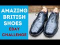 AMAZING HAND-MADE, BRITISH SHOES AT GREAT PRICES - EBAY PRICE CHALLENGE