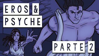 Eros and Psyche - The Quest for the Lost Love - Part 2 - Greek Mythology in Comics -See U in History