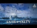 World of Warships - Extra Salty