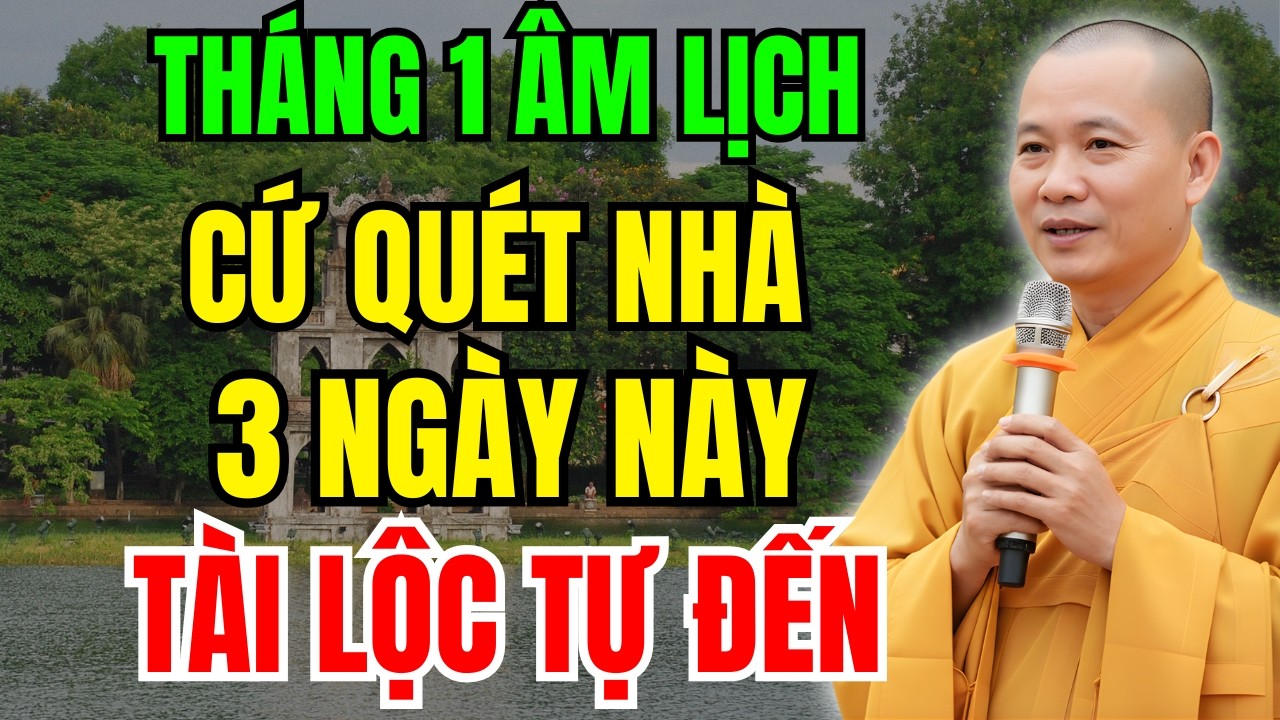 THÁNG GIÊNG ÂM 2026, QUÉT NHÀ VÀO 3 NGÀY NÀY, TIỀN VÀO ÀO ÀO NHƯ NƯỚC | Giá Vàng 368