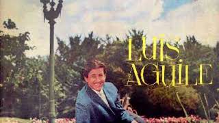 LUIS AGUILE - EL TIEMPO PASARA ( AS TIME GOES BY - DEL FILM &quot;CASABLANCA&quot;