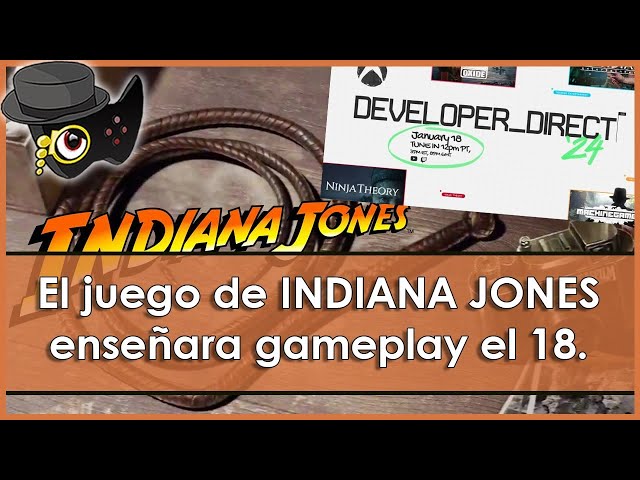 EL JUEGO DE INDIANA JONES ENSEÑARA GAMEPLAY EN EL DEVELOPER DIRECT