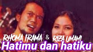 Gambar cover HATIMU DAN HATIKU ~ Rhoma Irama Ft Riza Umami (lirik)