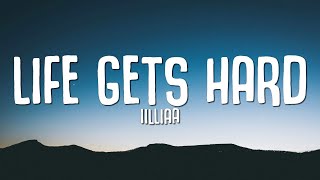 iilliaa - life gets hard (Lyrics) Resimi