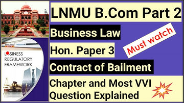 B.COM Part 2 Business Regulatory Framework Contract of Bailment💯🔥