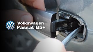 Volkswagen Passat B.5  fixing the exterior door handle