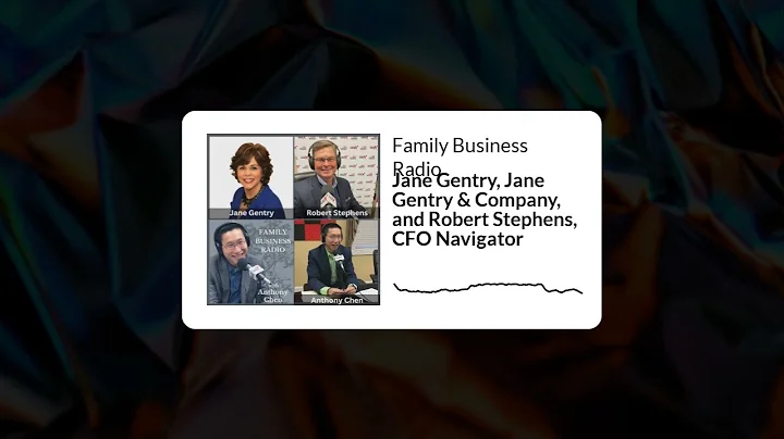 Family Business Radio - Jane Gentry, Jane Gentry &...