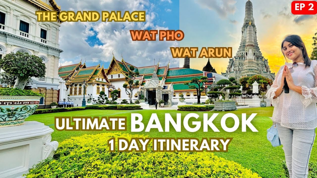Bangkok Tour Guide | How to visit The GRAND PALACE, WAT PHO and WAT ARUN in ONE DAY | Thailand