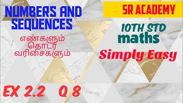 10th maths exercise 2.2 8th sum Numbers and sequences English and Tamil medium SR ACADEMY