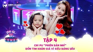 Biệt tài tí hon | tập 4: Chi Pu 