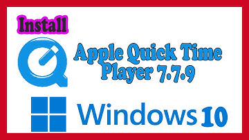 How to install QuickTime Player 7.7.9 on Windows 10 /2023