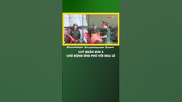 LLVT QUÂN KHU 4 CHỦ ĐỘNG ỨNG PHÓ VỚI MƯA LŨ