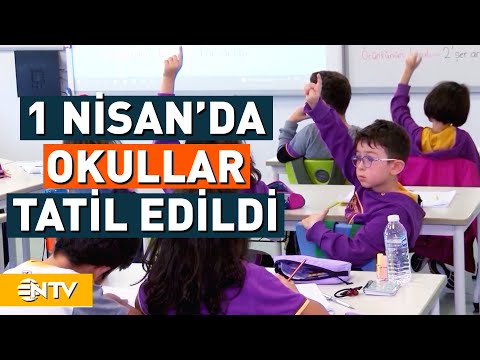 MEB Duyurdu, 1 Nisanda Okullar Tatil Edildi | NTV