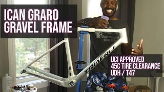 ICAN Graro Gravel Frameset - I'm Late to the Party!