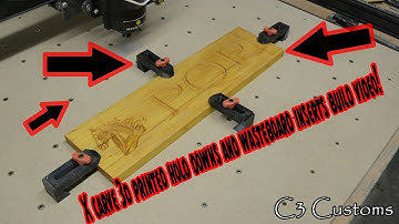 X Carve 3D printed hold downs and wasteboard inserts build video!