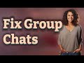 How Can I Fix iPhone Group Chat Issues Without Resetting?