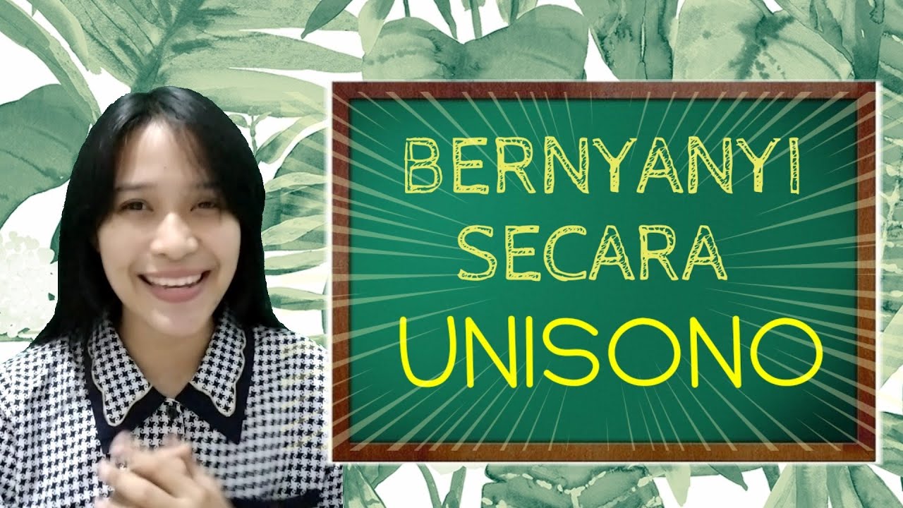 Bernyanyi Secara Unisono SBK KELAS VII SMP
