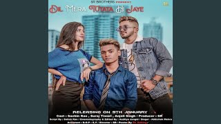 Video thumbnail of "Abhishek Mehra - Dil Mera Tutata Hi Jaye"