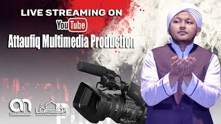 Live Streaming Attaufiq Multimedia Production - Majelis Pemuda Bersholawat At-Taufiq