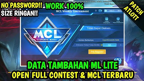 Data Open Full Contest & MCL Patch Arlott | Data ml lite | Cara mengatasi lag ml