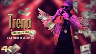 Trend - Saahir Official 4K Video Punjabi Rap 2019