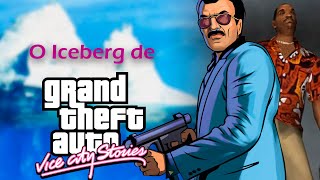 O Iceberg de GTA: Vice City Stories