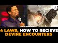 4 LAWS TO DEVINE ENCOUNTERS | APOSTLE MICHAEL OROKPO