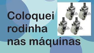 Colocando rodinha na mesa da máquina industrial. Aula 353