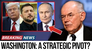 Why Is Washington Suddenly Desperate for a Deal in Ukraine? | John Mearsheimer