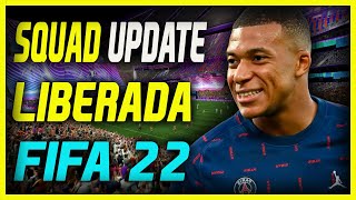 NOVA SQUAD UPDATE DO FIFA 22 LIBERADA NOS CONSOLES | JOGADORES NOVOS INCLUSOS E JOGADORES REMOVIDOS