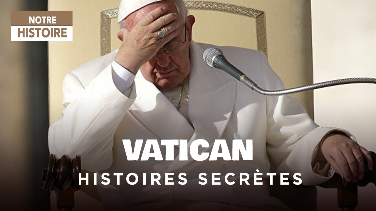 Download Vatican, histoires secrètes - Qui sont les ennemis invisibles du Pape François ? -Documentaire HD-MP